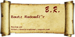 Bautz Radomér névjegykártya